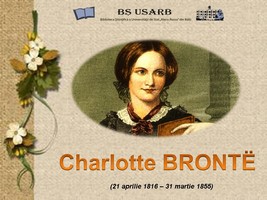 Foto expoziţie on-line: Charlotte Bronte : (21 apr. 1816 - 31 mar. 1855) 