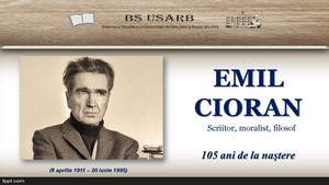 Foto expoziţie on-line: Emil Cioran: Scriitor, moralist, filosof : 105 ani de la naştere (8 apr. 1911 - 20 iun. 1995)