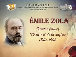 Foto expoziţie on-line: Emile Zola : Scriitor francez 175 de ani de la naştere 1840 - 1902
