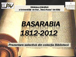 Foto expoziţie on-line: Basarabia 1812-2012 : Prezentare selectivă din colecţia Bibliotecii
