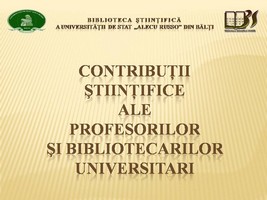 Foto expoziţie on-line: Contribuţii ştiinţifice ale profesorilor şi bibliotecarilor universitari