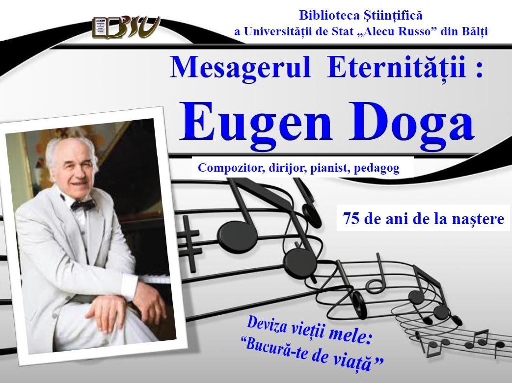 Foto expoziţie on-line: Mesagerul eternităţii: Eugen Doga: Compozitor, dirijor, pianist, pedagog: 75 de ani de la naştere
