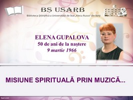 Foto expoziţie on-line: Elena Gupalova : 50 de ani de la naştere : 9 mar. 1966