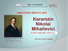 Karamzin Nikolai Mihailovici : Scriitor, traducător, istoric rus : 250 de ani de la naştere