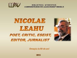 Foto expoziţie on-line: Nicolae Leahu: poet, critic, eseist, editor, jurnalist: Omagiu la cei 50 de ani