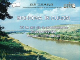 Foto expoziţie on-line: Moldova în culori: 25 de ani de la proclamarea independenţei Republicii Moldova